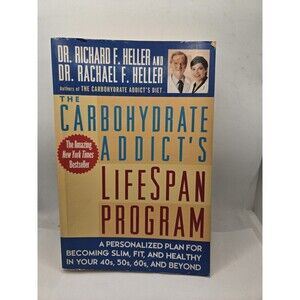 The Carbohydrate Addict's Lifespan Program: Personalized Plan for bcmg Slim...